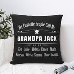 Personalised My Favorite People Call Me Grandpa Throw Pillow Cover Birthday Father's Day Gift for Dad Grandpa