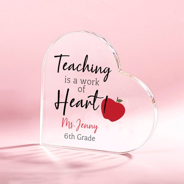 Gepersonaliseerde Teaching is A Work of Heart Acrylic Plaque Hart Bureau Decor Teacher Appreciation Thank You Gift voor Leraar Opvoeder