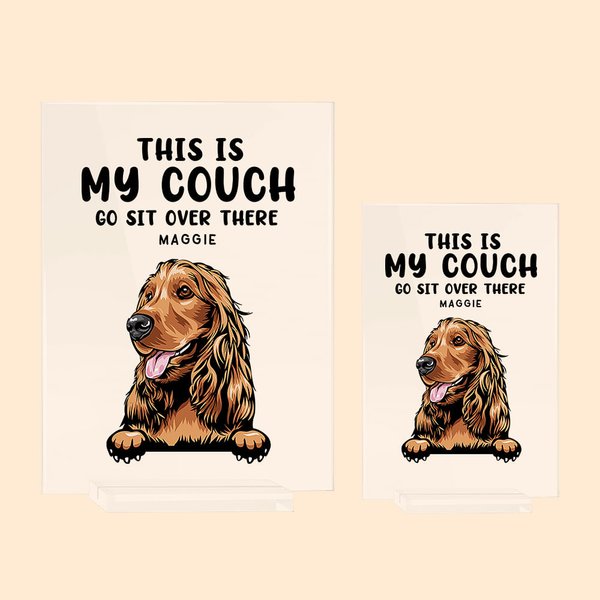 Henkilökohtainen Tämä on minun sohva Go Sit Over There Funny Pet Akryyli Plaque Housewarming lahja Home Decoration Kissa Koira Loverille