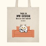 Personalized This Is My Couch Go Sit Over There Canvas Tote Bag Durable and Recyclable Gift for Pet Lover