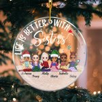 Gepersonaliseerde Life Is Better With Sisters Acryl Ornament Gift voor haar