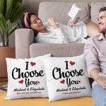 Personalizzato I Choose You Throw Pillow Cover Decorazione per la casa con nome e testo Anniversario Regalo di San Valentino per la persona amata