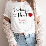 Personlig Teaching Is A Work Of Heart Flerfarget T-skjorte Sweatshirt med navn og tekst Læreroppskattning Julegave til lærer