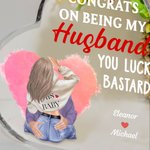 Personalized Congrats on Being My Husband Acrylic Heart Plaque with Names Valentine's Day Anniversary Gift for Couple