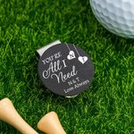 Personalized You're All I Need Golf Ball Marker Magnetic Hat Clip with Initials and Text Couple Golf Accessories Valentine's Day Gift for Golf Lover