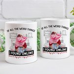 Tazza in ceramica da letto personalizzata con nome di tutte le cose strane che ho trovato online Sei di gran lunga il mio regalo di San Valentino pref