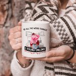 Tazza in ceramica da letto personalizzata con nome di tutte le cose strane che ho trovato online Sei di gran lunga il mio regalo di San Valentino pref