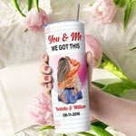 Personalizzato You & Me We Got This 20 oz acciaio inox Skinny Tumbler con nomi San Valentino Anniversario regalo di coppia
