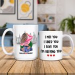Mug céramique blanc personnalisé I Met You I Liked You I Love You I'm Keeping You Cadeau d'anniversaire de St Valentin pour couple