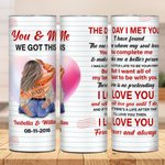 Personalizzato You & Me We Got This 20 oz acciaio inox Skinny Tumbler con nomi San Valentino Anniversario regalo di coppia