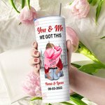 Personalizzato You & Me We Got This 20oz Skinny Tumbler con nomi e coperchio Cannuccia Spazzola Regalo di San Valentino per l'anniversario della coppi