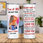 Personalizzato You & Me We Got This 20 oz acciaio inox Skinny Tumbler con nomi San Valentino Anniversario regalo di coppia