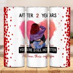 Personalized Pink Love You Are Still Hotter Than This Coffee 20oz Skinny Tumbler Valentine’s Day Anniversary Gift for Couple