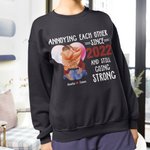 Sweatshirt personnalisé Annoying Each Other Since Many Years Sweatshirt Valentine's Day Anniversary Gift for Couples