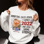 Sweatshirt personnalisé Annoying Each Other Since Many Years Sweatshirt Valentine's Day Anniversary Gift for Couples