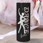 Gobelet personnalisé 20oz Dance Ballerina Silhouette Straight Skinny Tumbler avec nom et paille Anniversaire Journée de la femme Cadeau pour elle