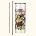 Personalisierte Ich bin Buch Drache 20oz Skinny Becher mit Strohhalm und Reinigungsbürste Cartoon Kaffeetasse Geburtstag Geschenk für Leser Drachenlie