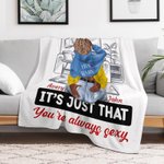 Personalised You're Always Sexy Cozy Living Room Blanket Romantic Home Decoration Valentine's Day Anniversary Gift for Couple