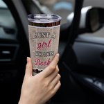 Personalizzato Just A Girl Who Loves Books 20oz Food Grade Tumbler Compleanno Regalo di lettura per gli amanti dei libri