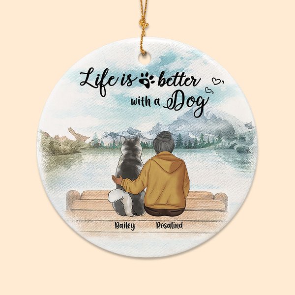 Personalized Life is Better with a Dog Round Ceramic Pendant Ornament Christmas Birthday Gift for Dog Lover