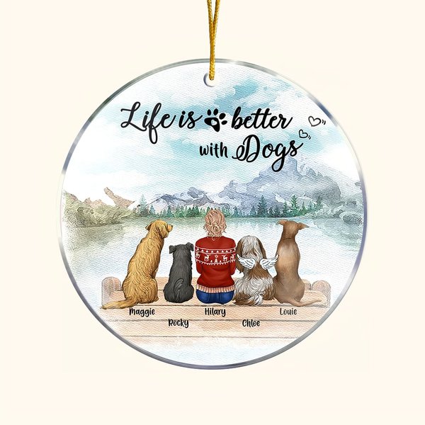 Adorno colgante acrílico redondo personalizado Life is Better with a Dog (La vida es mejor con un perro) Regalo de Navidad y Cumpleaños para un amante