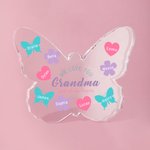 Personalised We Love You with All Our Hearts Butterfly Acrylic Plaque with Engraved Name and Text Mother's Day Birthday Gift for Grandma Mom