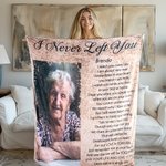 Gepersonaliseerde I Never Left You Gedicht Gedenkdeken met Foto en Naam Herinnering In Liefdevolle Herinnering Sympathie Geschenk voor Verlies van Gel