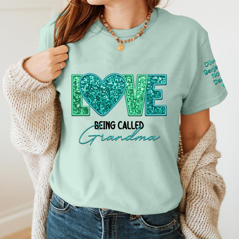 Personlig Love Being Called Grandma Faux Embroidery Sequin T-shirt Sweatshirt med 1-14 namn Mors dag Födelsedagspresent för mormor mamma 2