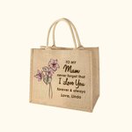 Personalised I Love You Forever & Always Jute Tote Bag with Birth Flower and Name Mother's Day Birthday Gift for Mom Grandma