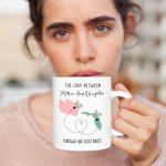 Personalizzato L'amore tra madre e figlia non conosce distanze Mappa 11 oz 15 oz tazza di ceramica Lunga distanza Festa del papà Festa della mamma Reg