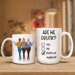 Tasse à café personnalisée Are We Drunk en céramique blanche avec nom Anniversaire Cadeau d'anniversaire pour sa sœur