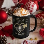 Personalized We Love You Butterfly Ceramic 11oz 15oz Black Mug with Name Mother's Day Gift for Her
