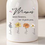 Personalisierte Wenn Mamas waren Blumen würden wir Sie wählen Keramik-Vase mit 1-16 Geburt Blumen Home Decor Muttertag Geschenk für Mama Oma