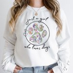 Personalised Just A Girl Who Loves Pets Floral Paw Print T-shirt Sweatshirt with Dog Cat Ears and Names on Sleeves Gift for Fur Baby Mom Pet Lovers