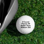 Personalized If Found Please Hit Better Than Name Golf Ball Funny Birthday Father's Day Gift for Men