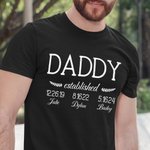 Maglietta personalizzata Daddy Established 100% cotone con 1-8 nomi di bambini e date Regalo di compleanno per la festa del papà per il nonno