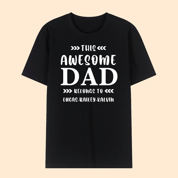 Gepersonaliseerd This Awesome Dad Belong to 100% Katoenen T-shirt met naam Vaderdag Verjaardagscadeau voor papa
