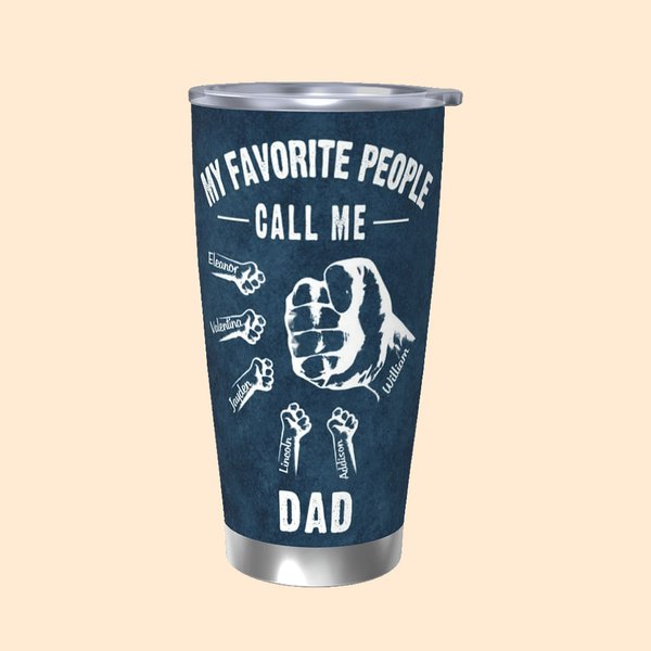 Gepersonaliseerde My Favorite People Call Me Fists Bump 20oz Name Tumbler met 1-16 kindernamen Vaderdagcadeau voor vader opa