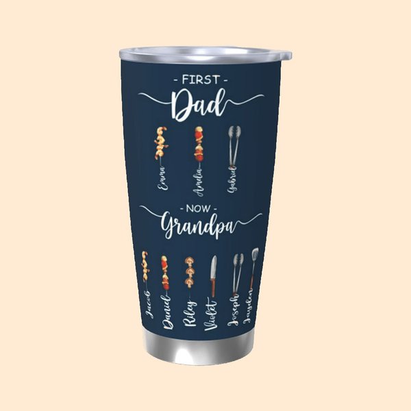 Vaso aislante personalizado First Dad Now Grandpa BBQ Food 20oz con el nombre del niño Regalo de cumpleaños del Día del Padre para la familia