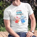 Personalised Belongs to Watercolour Family Hand Print 100% Cotton T-shirt with Name and Nickname Father's Day Birthday Gift for Dad Grandpa