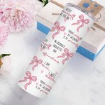 Personalisierte rosa Coquette Bogen tägliches Zitat Erinnerungen 20oz Skinny Becher mit Text und Stroh Inspirational Geburtstagsgeschenk für sie