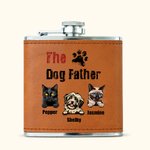 Personalised The Dog Cat Father Food-Grade Stainless Steel 6oz Whiskey Flask with Leather Cover and Name Father's Day Gift for Dad Pet Lover