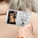 Personalized  I Will Carry You With Me Until I See You Again Dog Cat Photo Wallet Card with Name Birthday Sympathy Gift for Pet Lover