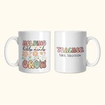 Personalized Helping Little Minds Grow Cute Flowers 11oz 15oz Ceramic Mug with Name Birthday Appreciation Back to School Gift for Teacher