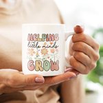 Personalized Helping Little Minds Grow Cute Flowers 11oz 15oz Ceramic Mug with Name Birthday Appreciation Back to School Gift for Teacher