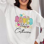 Personalized ABCD Teacher Tour T-shirt and Sweatshirt with Name Appreciation Back to School Gift for Teacher