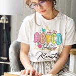 Personalized ABCD Teacher Tour T-shirt and Sweatshirt with Name Appreciation Back to School Gift for Teacher