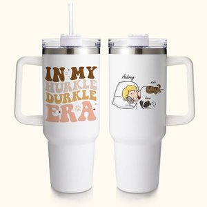 Gepersonaliseerd Blijf in Bed Met Huisdier In Mijn Hurkle Durkle Era Grote Capaciteit 40oz Tumbler met Handvat Deksel en Rietje Grappig Verjaardagscadeau voor Huisdierliefhebber