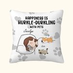 Personalizzato Felicità è Hurkle Durkling con Pet Dog Cat Throw Pillow Cover con nome regalo di compleanno per gli amanti degli animali domestici