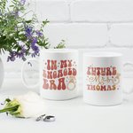 Personalised In My Engaged Era Future Mrs 11oz 15oz Ceramic Mug with Name Engagement Bachelorette Party Bridal Shower Gift for Bride